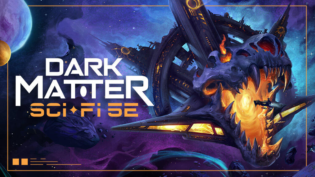 Dark Matter, Sci Fi 5E